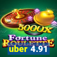uber 4.91
